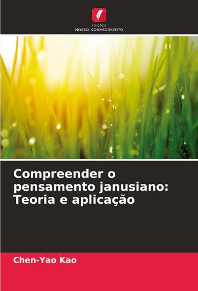 Compreender o pensamento janusiano: Teoria e aplicação
