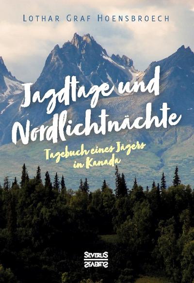 Jagdtage und Nordlichtnächte