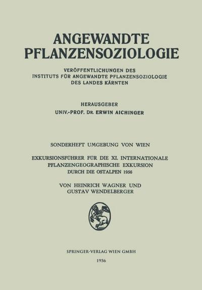Exkursionsführer für die XI. Internationale Pflanzengeographische Exkursion durch die Ostalpen 1956
