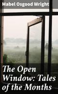 The Open Window: Tales of the Months