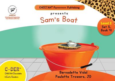 C-DER (Cheetah Decodable & Early Readers) Set 5, Book 41, Sam’s Boat