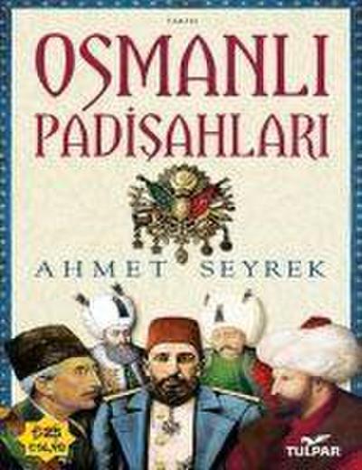 Osmanli Padisahlari