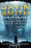 War in Heaven Gavin G. Smith Author