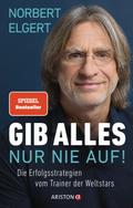 Gib alles - nur nie auf!