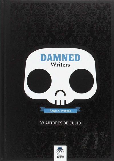 Damned writers : 23 autores de culto