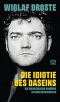 Die Idiotie des Daseins