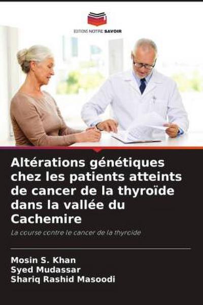 Altérations génétiques chez les patients atteints de cancer de la thyroïde dans la vallée du Cachemire