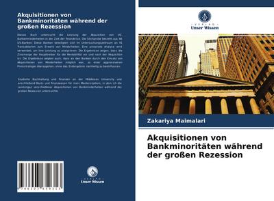 Akquisitionen von Bankminoritäten während der großen Rezession