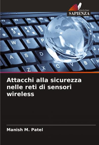Attacchi alla sicurezza nelle reti di sensori wireless