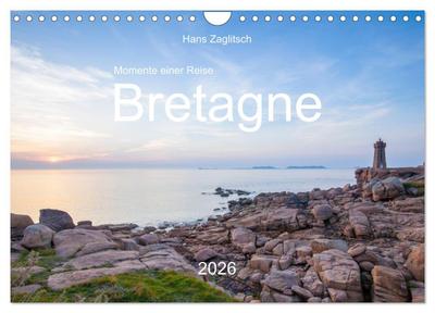 Momente einer Reise - Bretagne (Wandkalender 2026 DIN A4 quer), CALVENDO Monatskalender