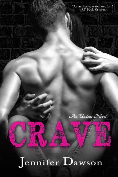 Crave (Undone, #1)