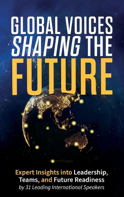 Global Voices Shaping the Future