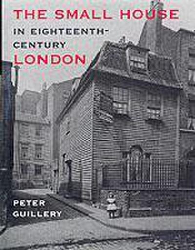 The Small House in Eighteenth-Century London