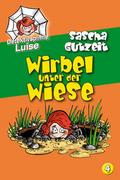 Detektivspinne Luise - Wirbel unter der Wiese