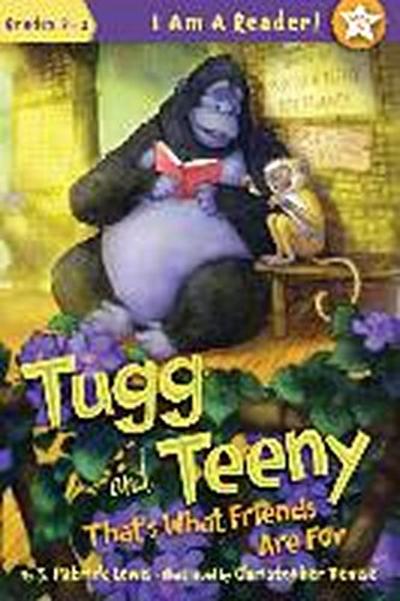 Tugg and Teeny: That’s What Friends Are for