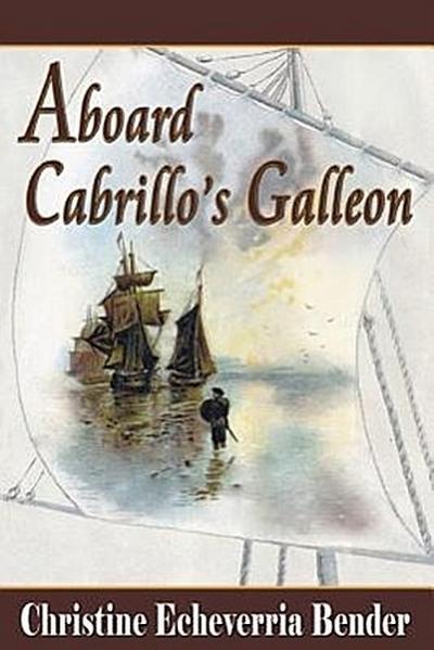Aboard Cabrillo’s Galleon