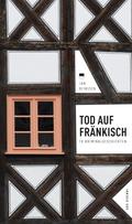 Tod auf Fränkisch