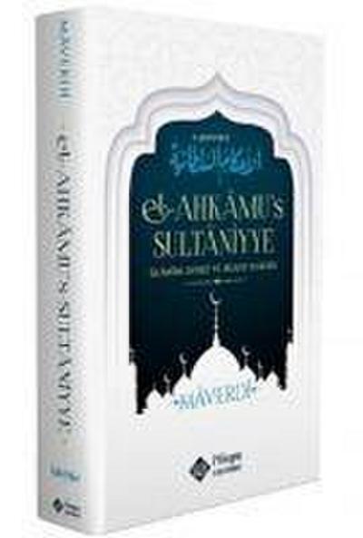 Ahkamus Sultaniyye - Islamda Devlet Ve Hilafet Hukuku