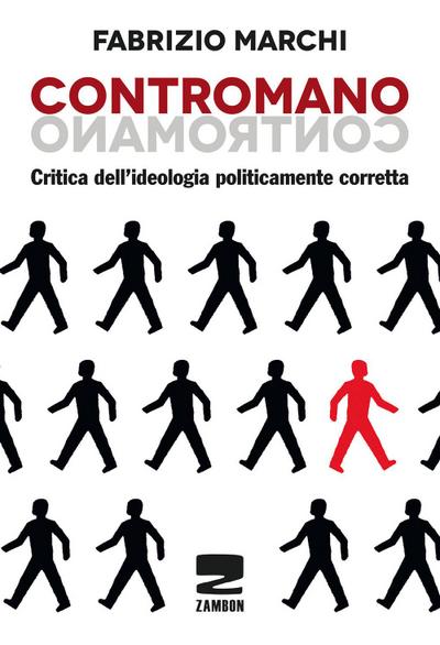Contromano. Critica dell’ideologia politicamente corretta