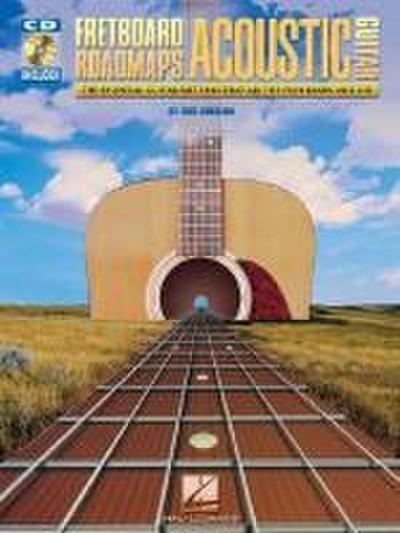 Fretboard Roadmaps Acoustic Guitar: The Essential Guitar Patterns That All the Pros Know and Use [With CD]