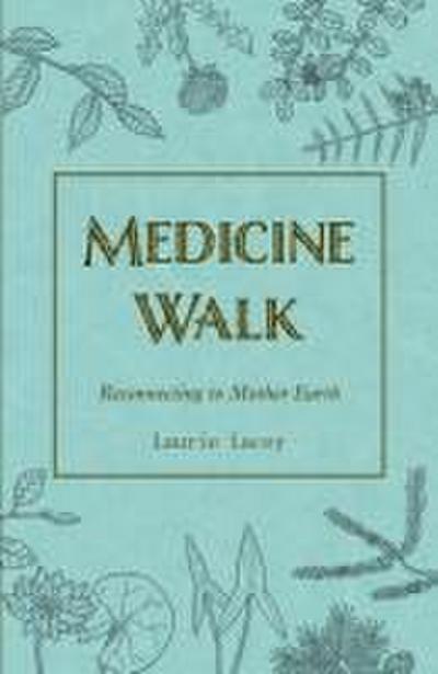 Medicine Walk