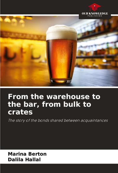 From the warehouse to the bar, from bulk to crates