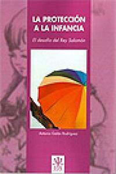 La protección a la infancia : el desafio del rey Salomón