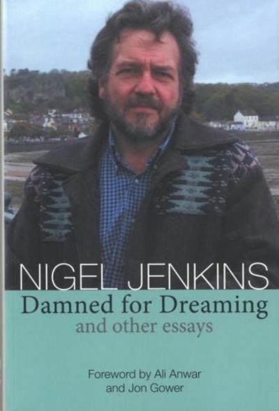 Jenkins, N: Damned for Dreaming and Other Essays