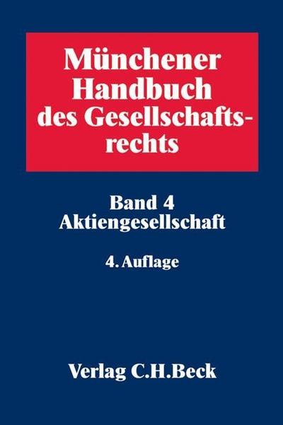 Münchener Handbuch des Gesellschaftsrechts Aktiengesellschaft