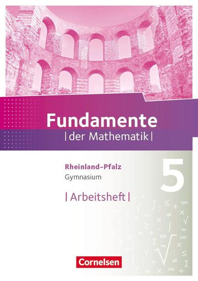 Fundamente der Mathematik  5. Schuljahr - Rheinland-Pfalz - Arbeitsheft mit Lösungen