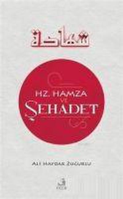 Hz. Hamza ve Sehadet
