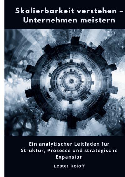 Skalierbarkeit verstehen - Unternehmen meistern