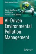 AI-Driven Environmental Pollution Management