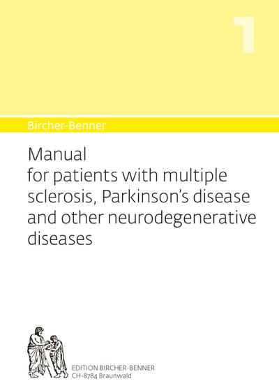 Bircher-Benner 1 Manual for patients with multiple sclerosis, Parkinson’s disease and other neurodegenerative diseases