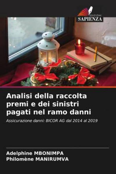 Analisi della raccolta premi e dei sinistri pagati nel ramo danni