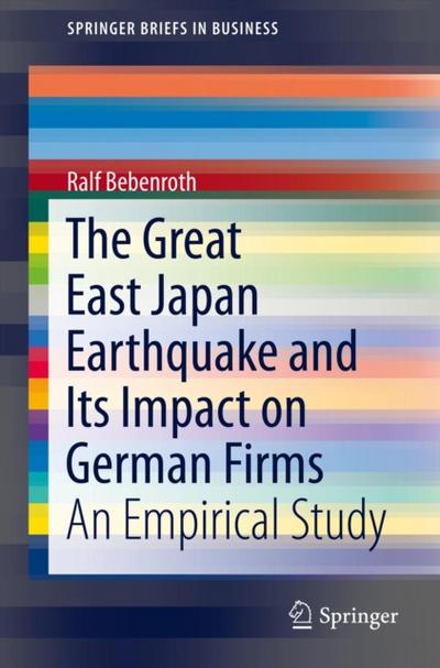 The Great East Japan Earthquake and Its Impact on German Firms