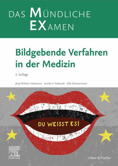 MEX Das mündliche Examen - Bildgebende Verfahren in der Medizin