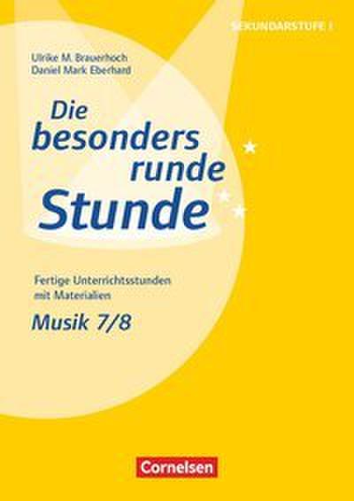 Die besonders runde Stunde - Sekundarstufe I - Musik - Klasse 7/8