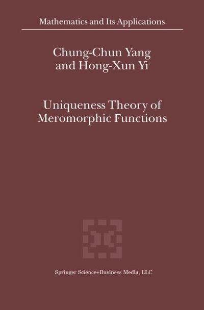Uniqueness Theory of Meromorphic Functions