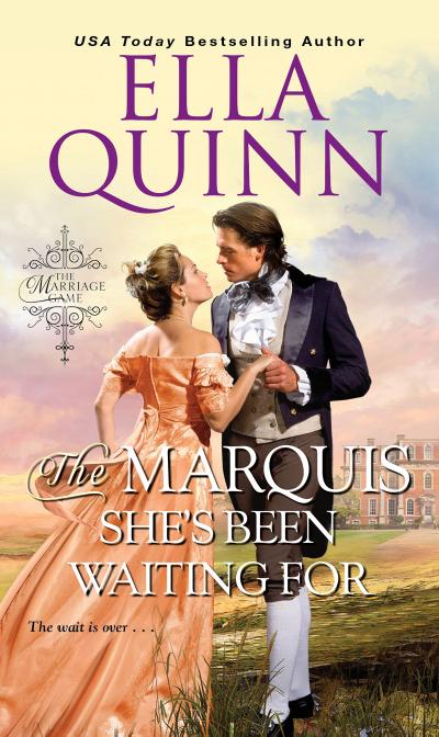 The Marquis She’s Been Waiting For (eBook, EPUB) - Ella Quinn