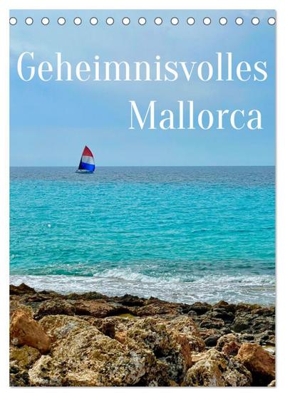 Geheimnisvolles Mallorca (Tischkalender 2026 DIN A5 hoch), CALVENDO Monatskalender
