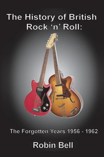 The History of British Rock ’n’ Roll