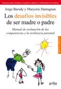 Los desafíos invisibles de ser madre o padre