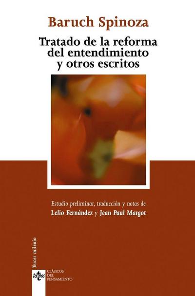 Tratado de la reforma del entendimiento y otros escritos : prefacio a I y II partes de los Principios de la filosofía de Descartes