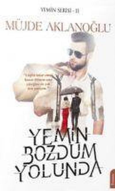 Aklanoglu, M: Yemin Bozdum Yolunda - Yemin Serisi 2