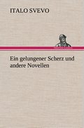 Ein gelungener Scherz und andere Novellen
