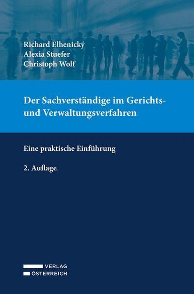 Der Sachverständige im Gerichts- und Verwaltungsverfahren