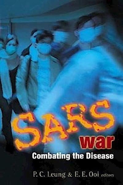 Sars War: Combating the Disease