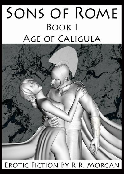 Age of Caligula (Sons of Rome, #1)