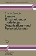 Lineare Entscheidungsmodelle zur Organisations- und Personalplanung